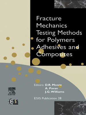 cover image of Fracture Mechanics Testing Methods for Polymers, Adhesives and Composites